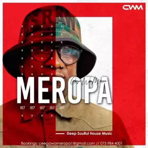 Ceega – Meropa 187 (You Can’t Overdose On Meropa Sessions)