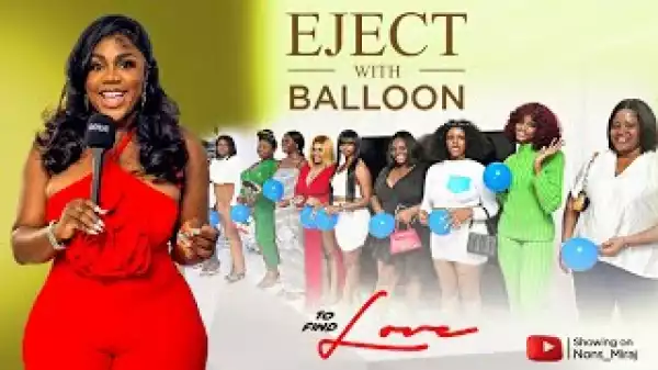 Nons Miraj - Eject the Balloon Episode 13 (Full Video)