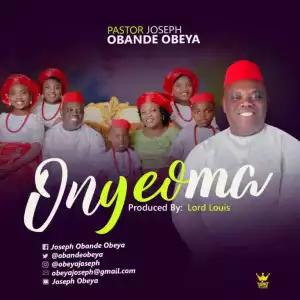 Pastor Joseph Obande Obeya – Onyeoma