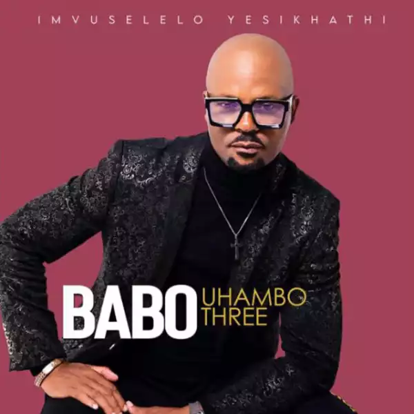 Baba Ngcobo – Uhambo III (Album)