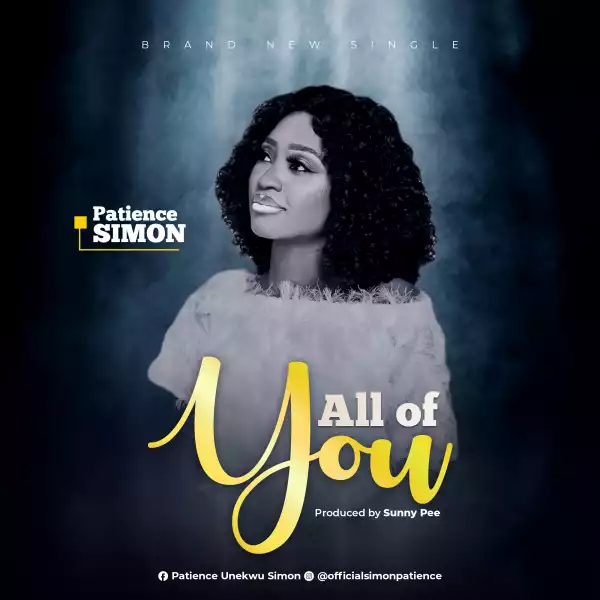 Patience Simon – All Of You