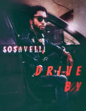 So$aVelli – Drive By (Fivio Freestyle)