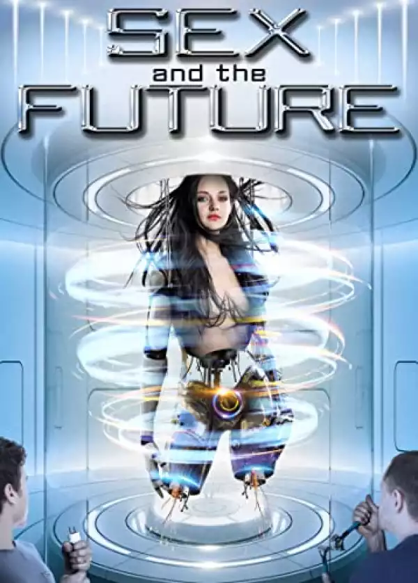 Sex and the Future (2020) (Movie)