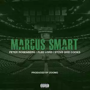 Peter Rosenberg Feat. Flee Lord & Stove God Cooks - Marcus Smart
