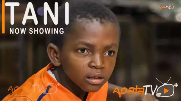 Tani (2021 Yoruba Movie)