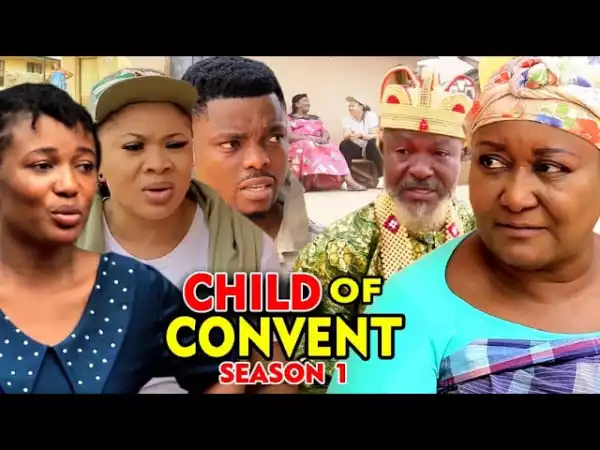 CHILD OF CONVENANT SEASON 1 (2020) (Nollywood Movie)