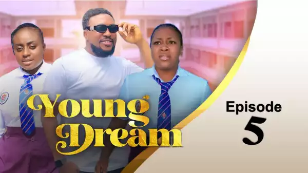 Young Dream Episode 5