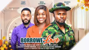 Borrowed Love (2024 Nollywood Movie)