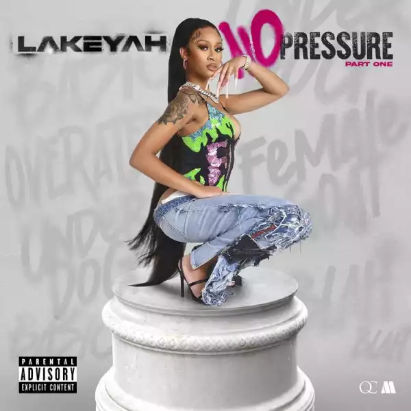 Lakeyah - No Pressure P.t. 1 (EP)