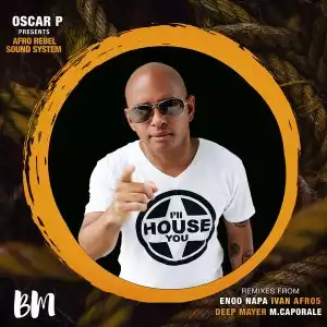 Oscar P, Afro Rebel Sound System – Going (Enoo Napa Afro Mix)