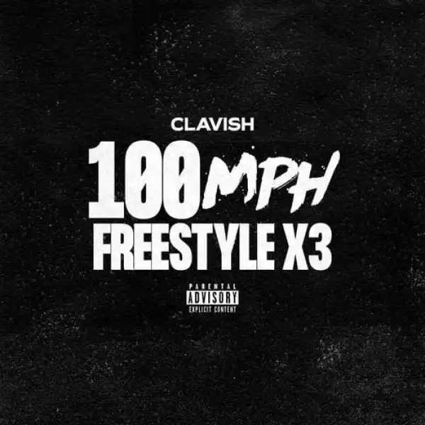 Clavish – 100 MPH Freestyle 3 (Instrumental)