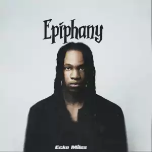 Ecko Miles – Epiphany (EP)