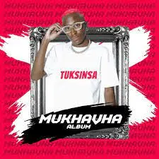 TuksinSA – Mukhavha (Album)