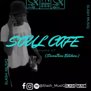 Slash MusiQ – Soul Cafe VoL 7 (SevenTeen Edition)