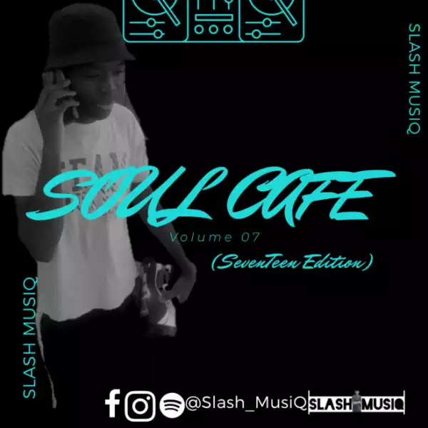 Slash MusiQ – Soul Cafe VoL 7 (SevenTeen Edition)