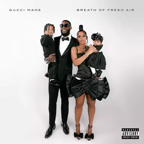 Gucci Mane – Breath of Fresh Air (Album)