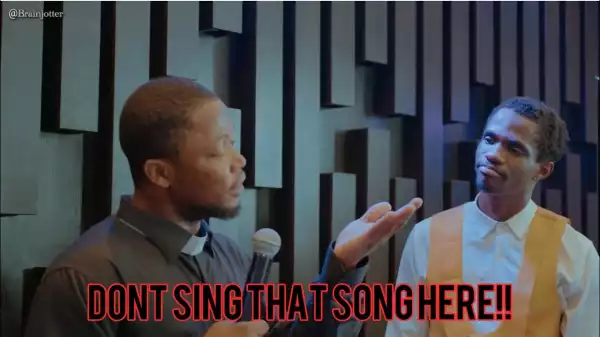 Brainjotter –  Donjazzy’s song in Church (Comedy Video)