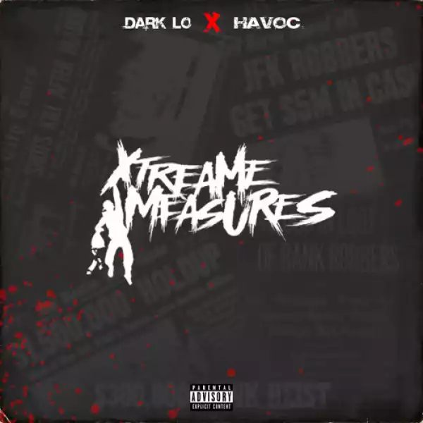 Dark Lo & Havoc - Extreme Measures (Album)