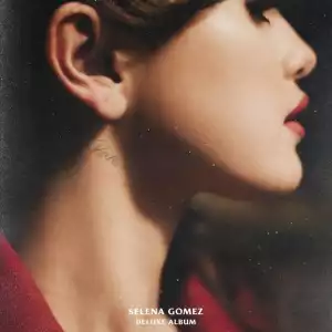 Selena Gomez – Rare (Deluxe) [Album]