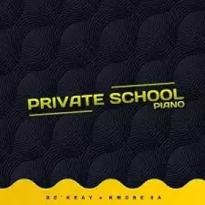 De’KeaY & Kmore SA – Private School Piano EP