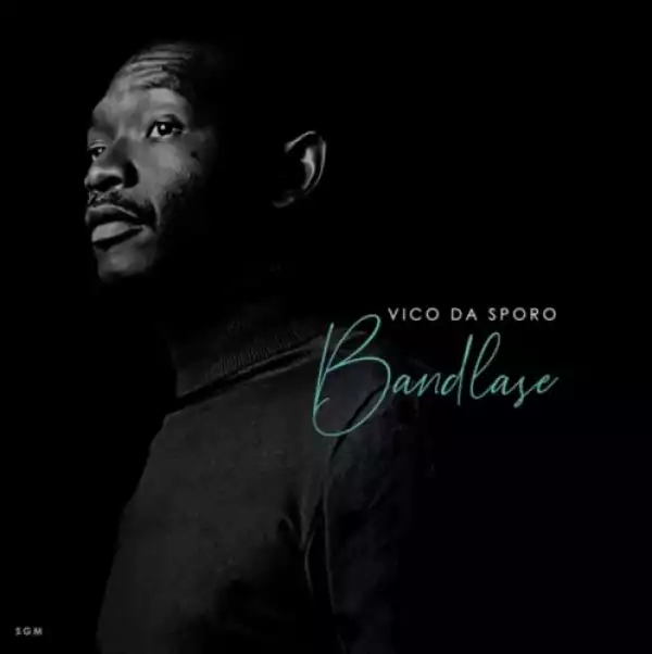 Vico Da Sporo - Bandlase (Album)