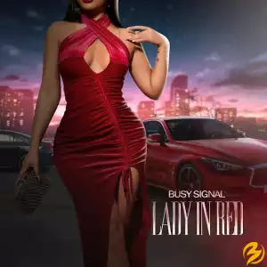 Busy Signal – Lady In Red