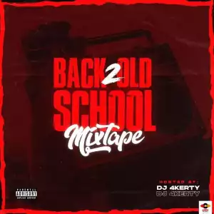 DJ 4kerty – Back 2 Old School Mix