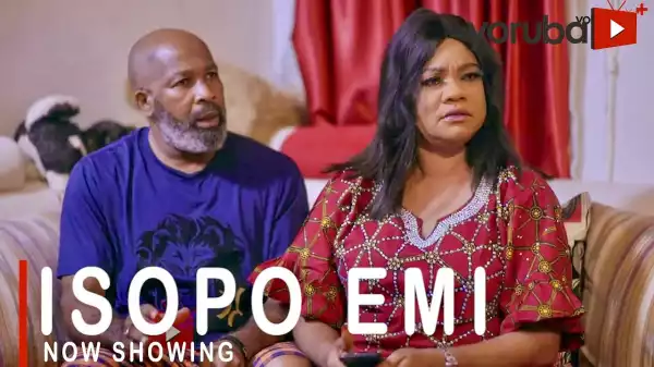Isopo Emi (2022 Yoruba Movie)