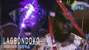 Lagbondoko (2022 Yoruba Movie)