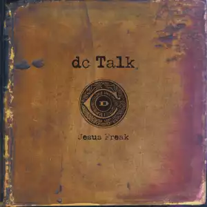 DC Talk – Jesus Freak (Album)