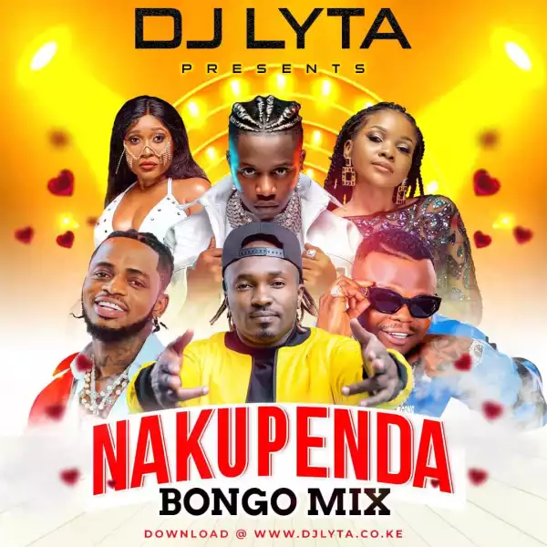 Dj Lyta – Nakupenda Bongo Mixtape