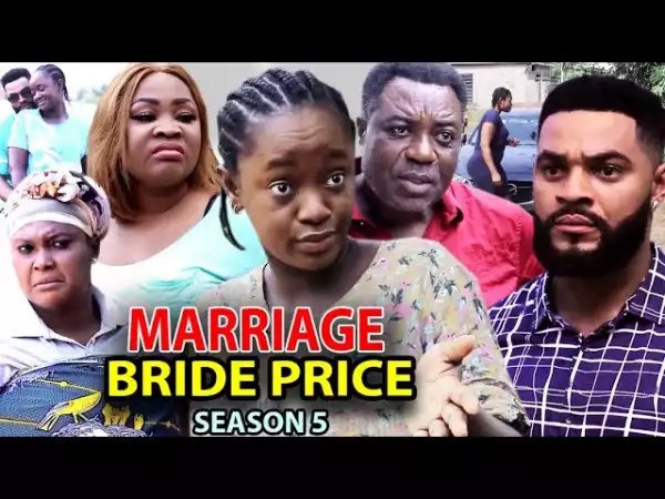Marriage Bride Price Season 5