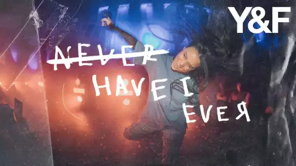 Hillsong Young & Free – Never Have I Ever (Live) (Music Video)