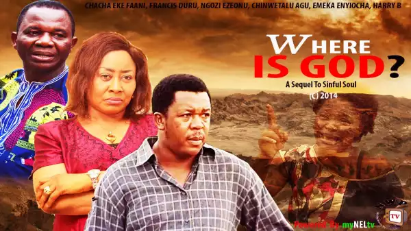 Where Is God (Old Nollywood Movie)