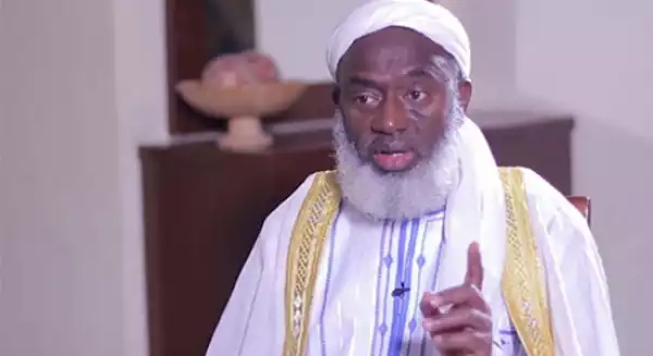 I Will Lock Aso Rock If My Child Is Kidnapped, Sheikh Gumi Says