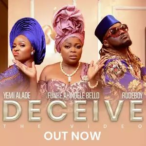 Yemi Alade – Deceive ft. Rudeboy & Funke Akindele (Video)