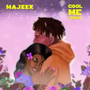 Majeek – Cool Me Down
