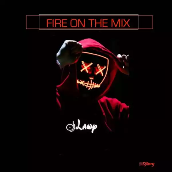 DJ Lawy – Fire On The Mix Vol. 1
