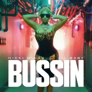 Nicki Minaj – Bussin Ft. Lil Baby