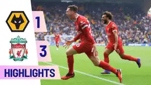 Wolves vs Liverpool 1 - 3 (Premier League Goals & Highlights)