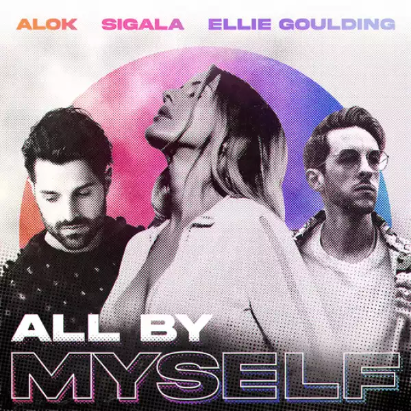 Alok, Sigala & Ellie Goulding – All By Myself (Instrumental)