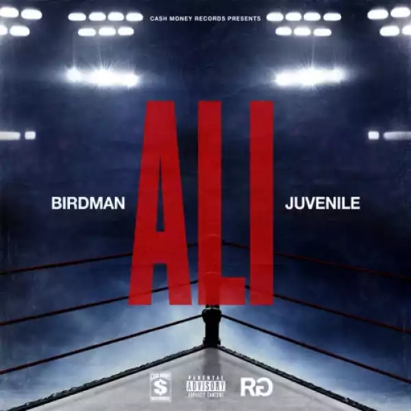 Birdman, Juvenile - Ali