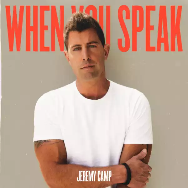 Jeremy Camp – When You Speak (Album)