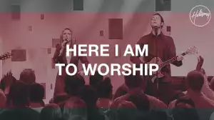 Hillsong Worship – Here I Am To Worship / The Call (Video)