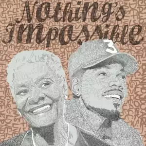 Dionne Warwick Feat. Chance The Rapper - Nothing’s Impossible