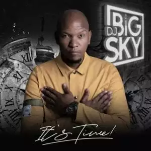 DJ Big Sky – It’s Time (Album)