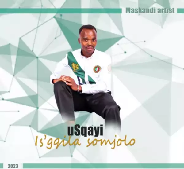 uSqayi – Isgqila Somjolo (Album)