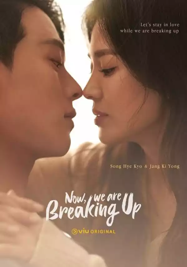 Now We Are Breaking Up S01E10