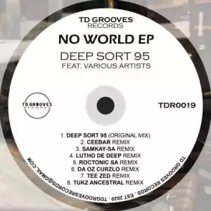 Deep Sort 95 – No World EP