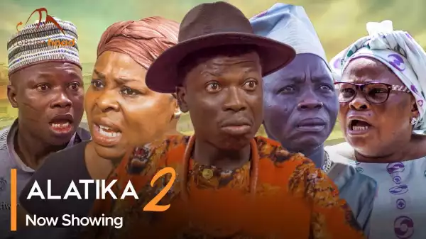 Alatika Part 2 (2023 Yoruba Movie)